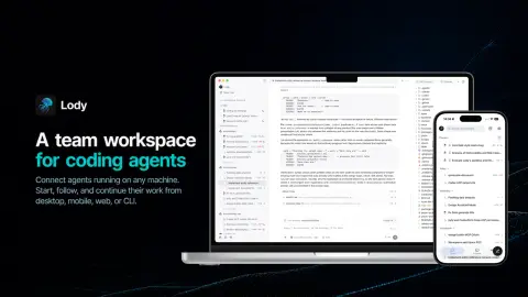 Lody desktop app on a laptop showing a sidebar of agent sessions grouped by repository, a session transcript and a file tree, next to a phone running the Lody mobile app with pinned conversations