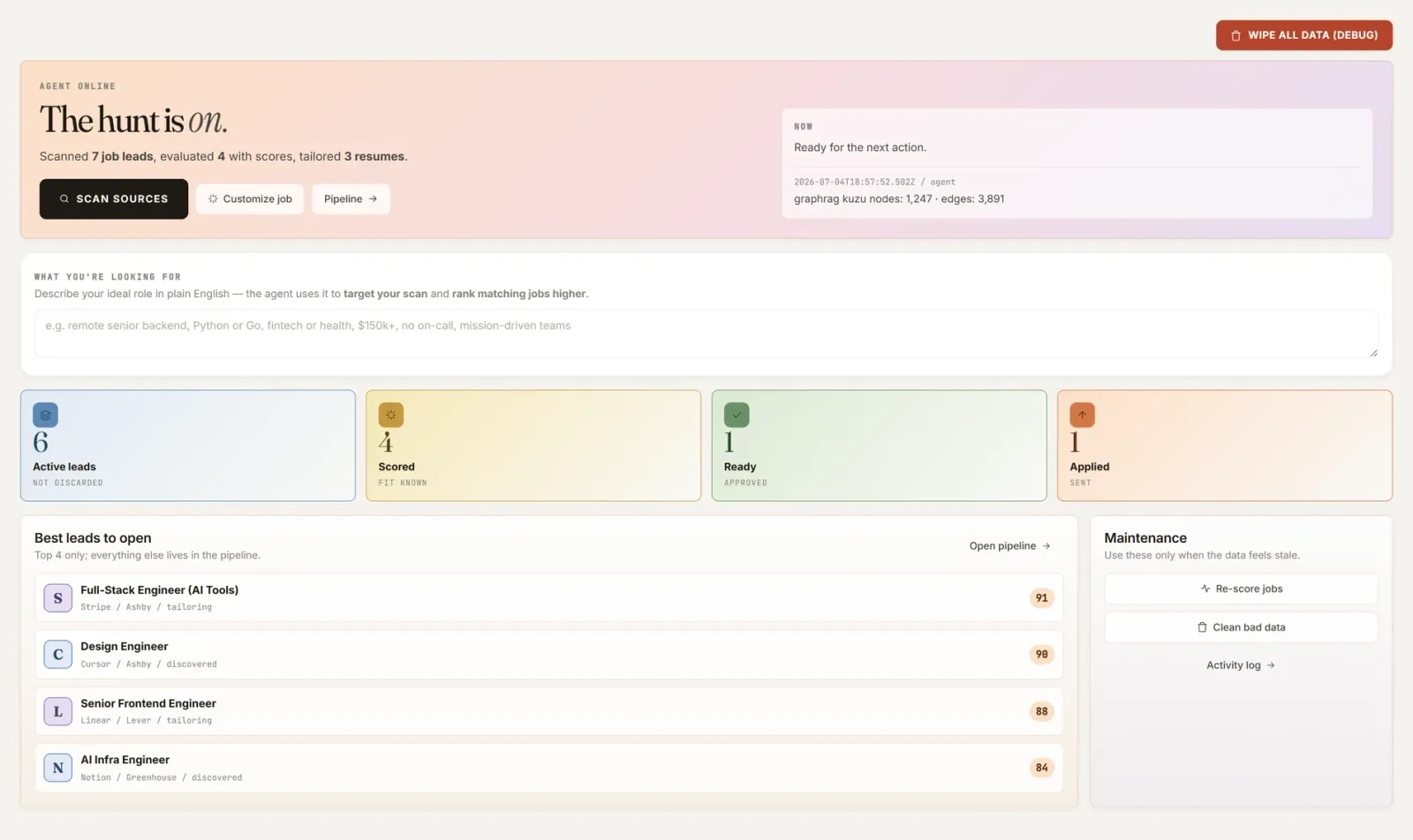 The JustHireMe dashboard: an agent status panel reporting scanned, scored and tailored leads, a plain-English box for the role you want, counters for active, scored, ready and applied leads, and a Best leads list with fit scores from 84 to 91