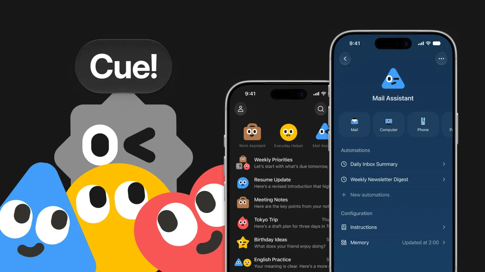 Two phone screens of the Cue app: a list of personal agents and a Mail Assistant agent with Mail, Computer and Phone tabs and its automations